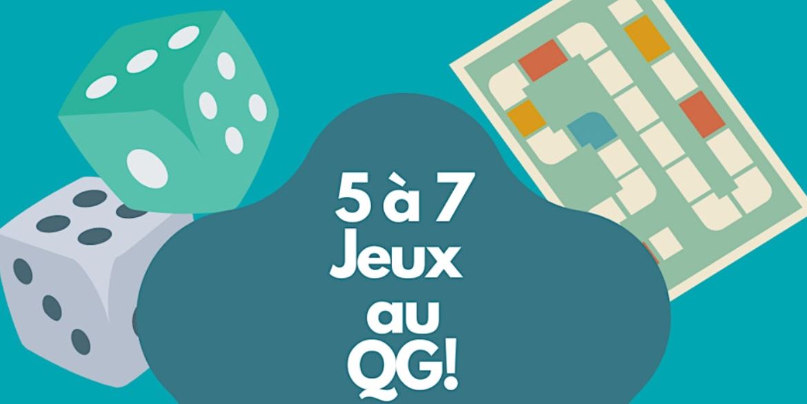 5 à 7 Jeux au QG