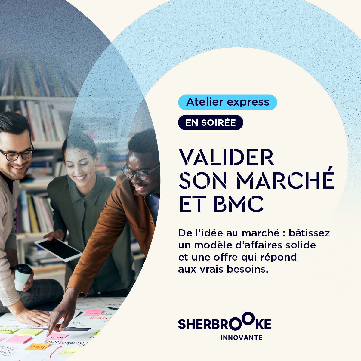 Valider son marché et BMC - Sherbrooke Innovante